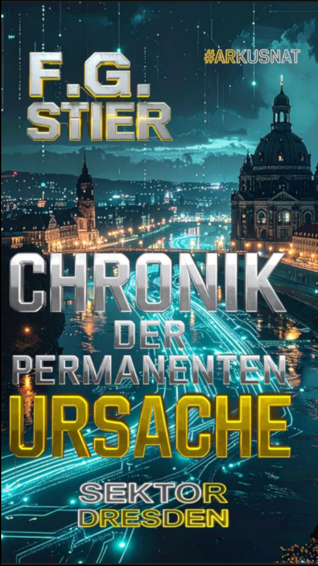 Chronik der permanenten Ursache: Dresden Cover