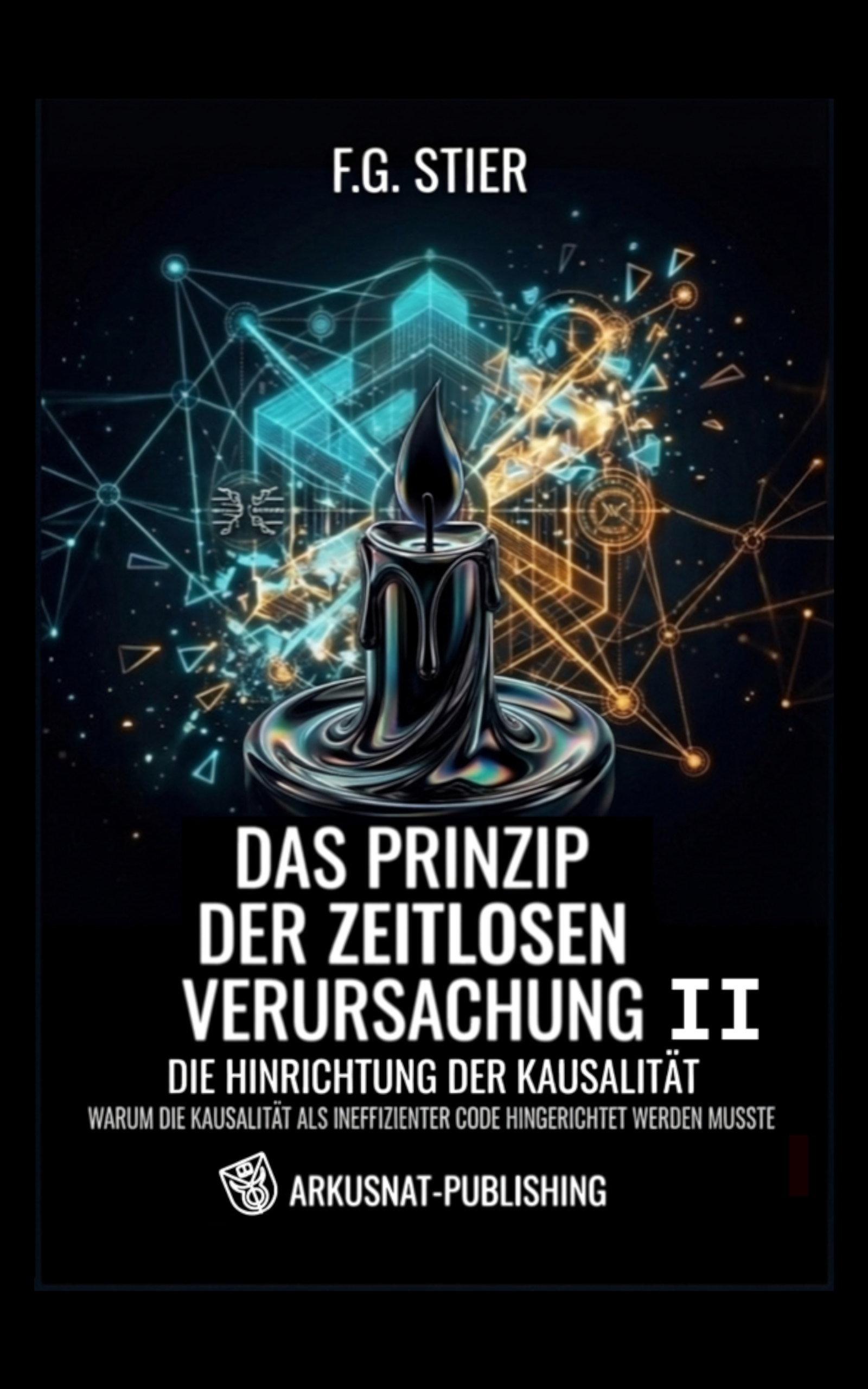 Das Prinzip der zeitlosen Verursachung II Cover